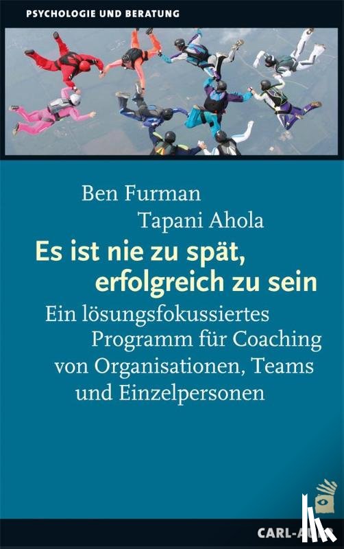 Furman, Ben, Ahola, Tapani - Es ist nie zu spät, erfolgreich zu sein
