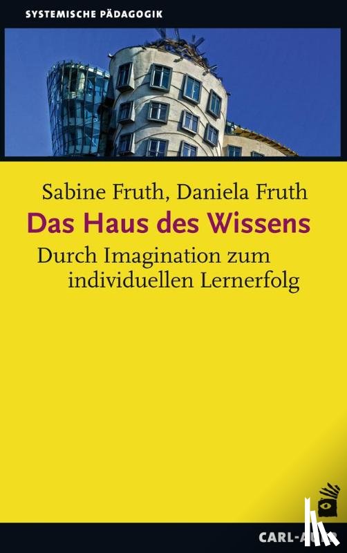 Fruth, Sabine, Fruth, Daniela - Das Haus des Wissens