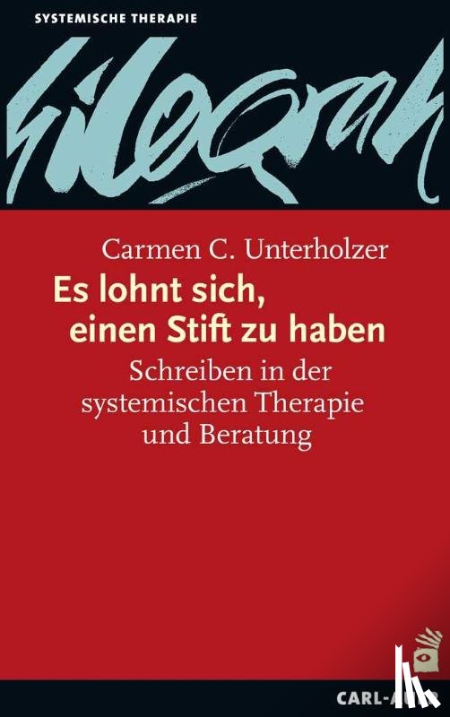 Unterholzer, Carmen C. - Es lohnt sich, einen Stift zu haben