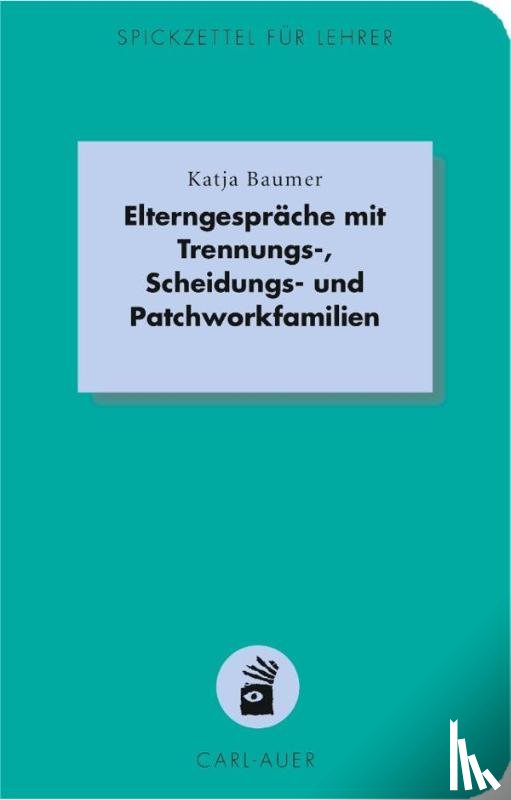 Baumer, Katja - Elterngespräche mit Trennungs-, Scheidungs- und Patchworkfamilien