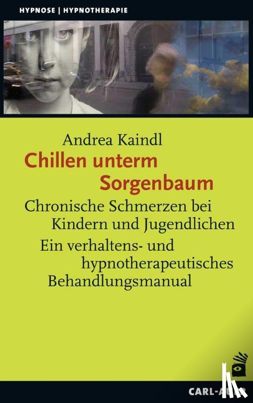 Kaindl, Andrea - Chillen unterm Sorgenbaum