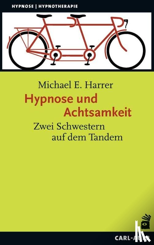 Harrer, Michael E. - Hypnose und Achtsamkeit
