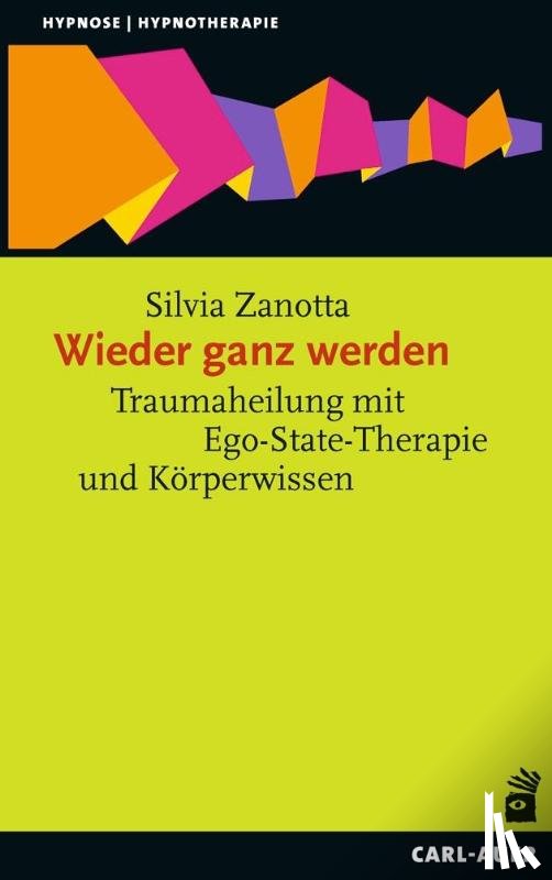 Zanotta, Silvia - Wieder ganz werden