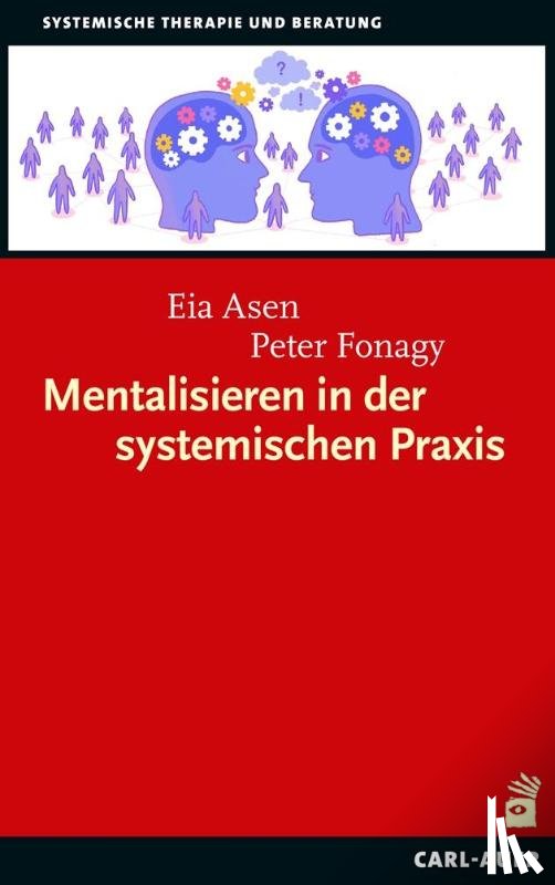 Asen, Eia, Fonagy, Peter - Mentalisieren in der systemischen Praxis