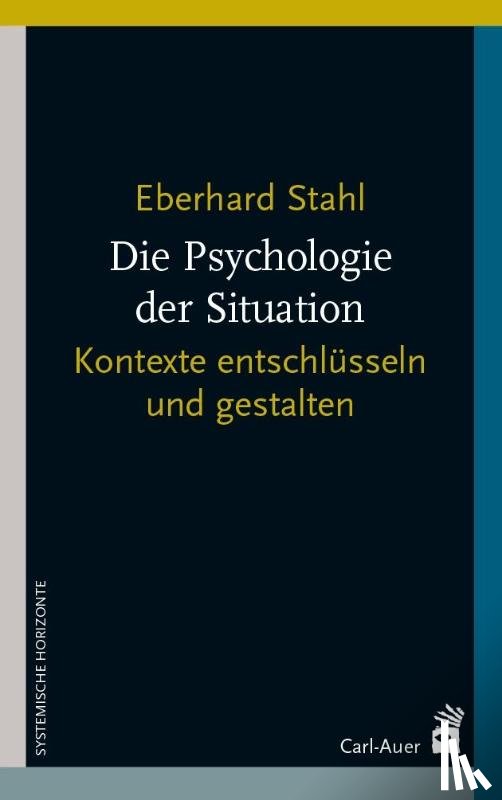 Stahl, Eberhard - Die Psychologie der Situation