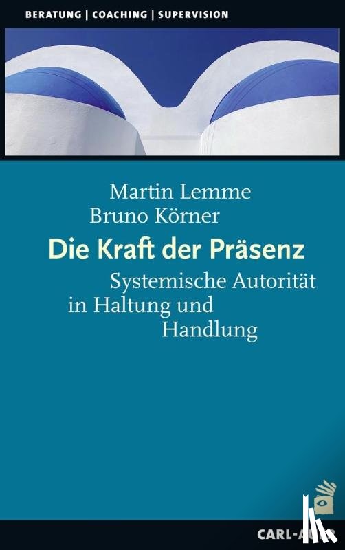 Lemme, Martin, Körner, Bruno - Die Kraft der Präsenz
