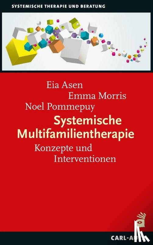 Asen, Eia, Morris, Emma, Pommepuy, Noël - Systemische Multifamilientherapie