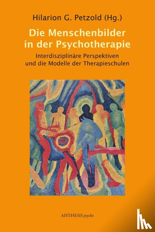  - Die Menschenbilder in der Psychotherapie