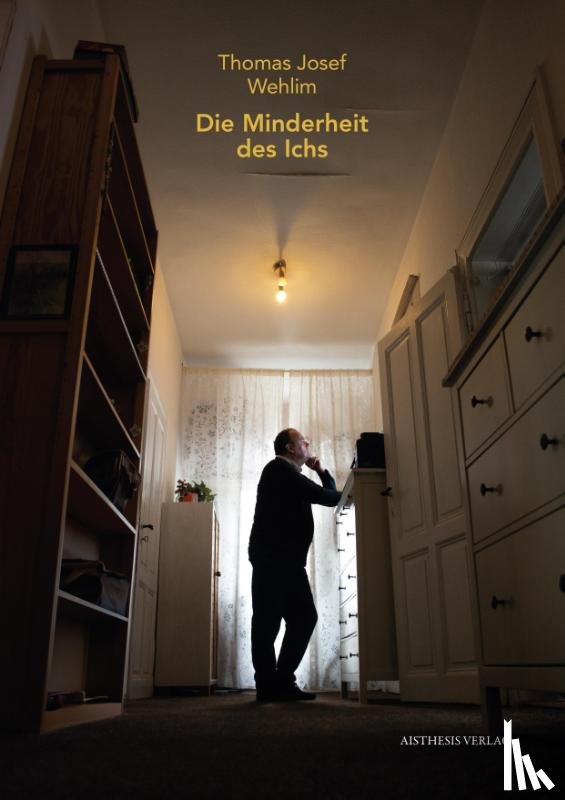 Wehlim, Thomas Josef - Die Minderheit des Ichs