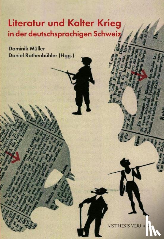  - Literatur und Kalter Krieg in der deutschsprachigen Schweiz