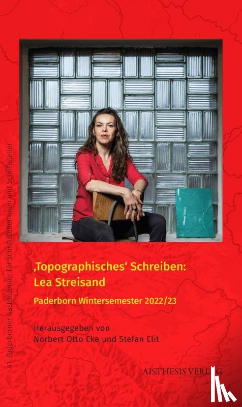  - 'Topographisches' Schreiben: Lea Streisand