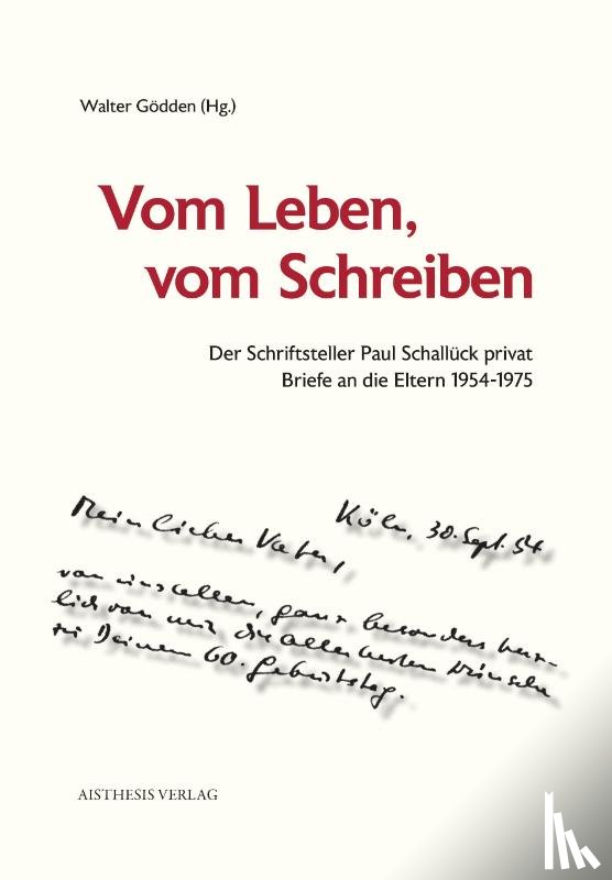 Schallück, Paul - Vom Leben, vom Schreiben