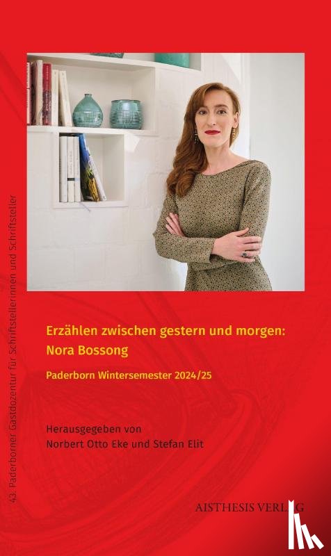  - Erzählen zwischen gestern und morgen: Nora Bossong