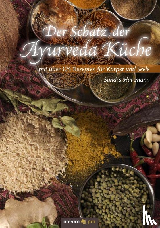 Hartmann, Sandra - Der Schatz der Ayurveda Küche