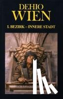 Buchinger, Günther, Schöbel, Judith, Vancsa, Eckart, Vyoral-Tschapka, Margareta - Dehio Wien I. Bezirk - Innere Stadt