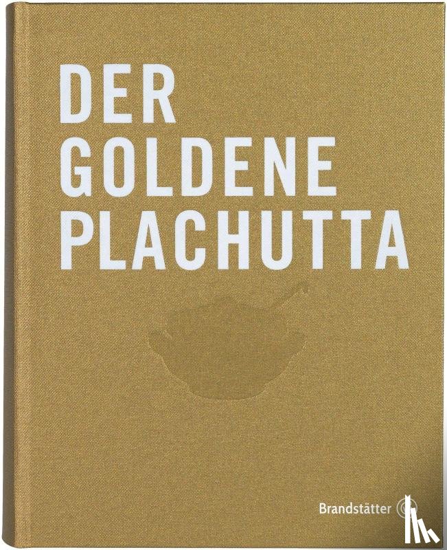 Plachutta, Ewald, Plachutta, Mario - Der goldene Plachutta