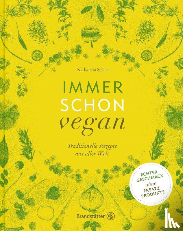 Seiser, Katharina - Immer schon vegan