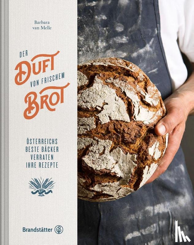 Melle, Barbara van - Der Duft von frischem Brot