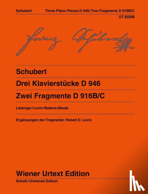 Schubert, Franz - Drei Klavierstücke D 946 und Zwei Fragmente D 916B/C