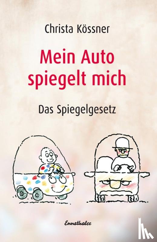 Kössner, Christa - Mein Auto spiegelt mich