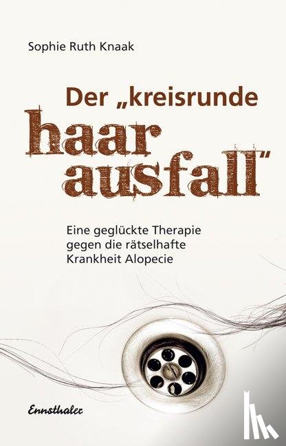 Knaak, Sophie Ruth - Der "kreisrunde Haarausfall"