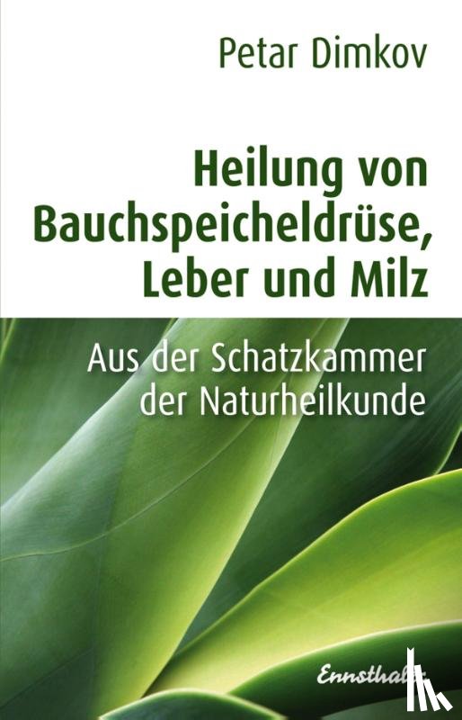 Dimkov, Petar - Heilung von Bauchspeicheldrüse, Leber und Milz