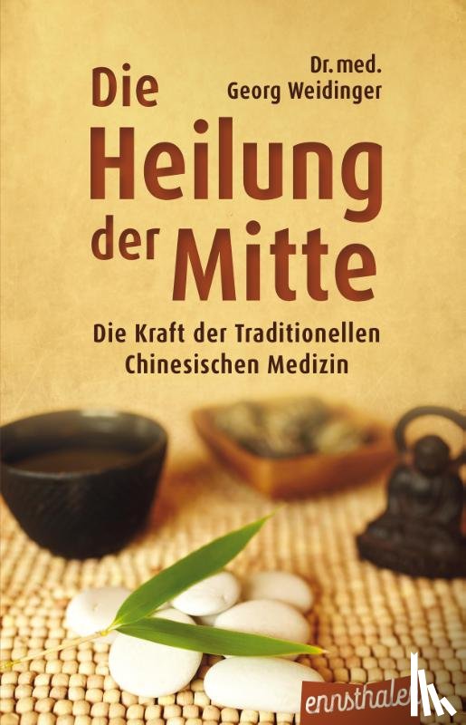 Weidinger, Georg - Die Heilung der Mitte
