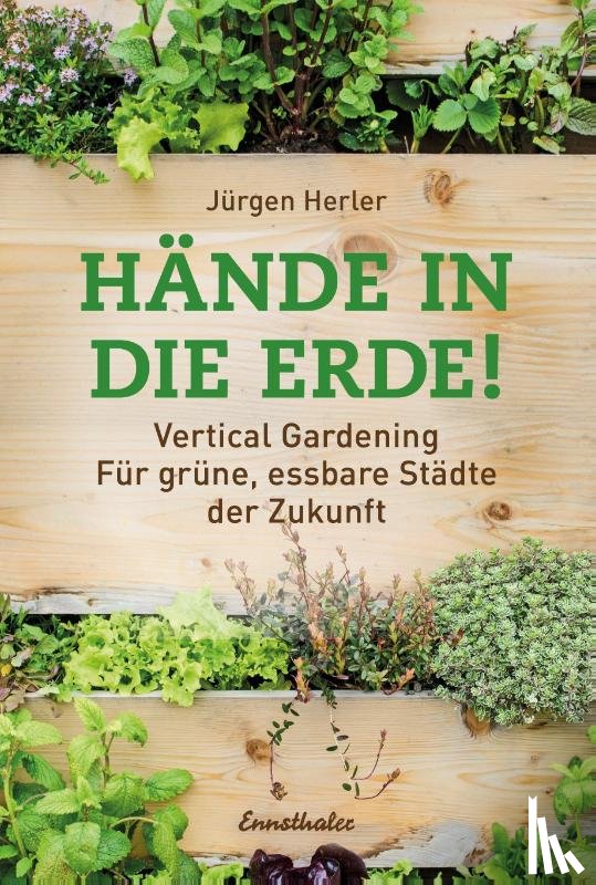 Herler, Jürgen - Hände in die Erde!