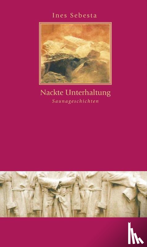 Sebesta, Ines - Nackte Unterhaltung