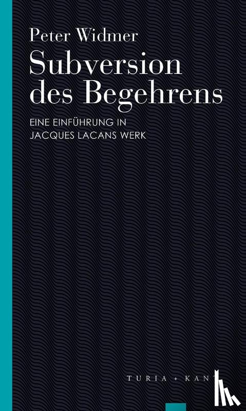 Widmer, Peter - Subversion des Begehrens