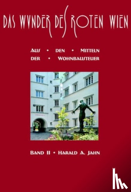 Jahn, Harald A. - Das Wunder des Roten Wien 2