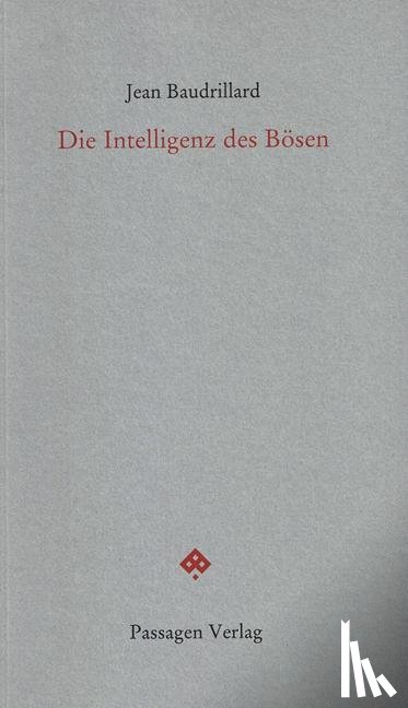 Baudrillard, Jean - Die Intelligenz des Bösen