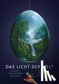 Hechelmann, Friedrich - Das Licht der Welt