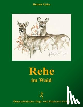 Zeiler, Hubert - Rehe im Wald