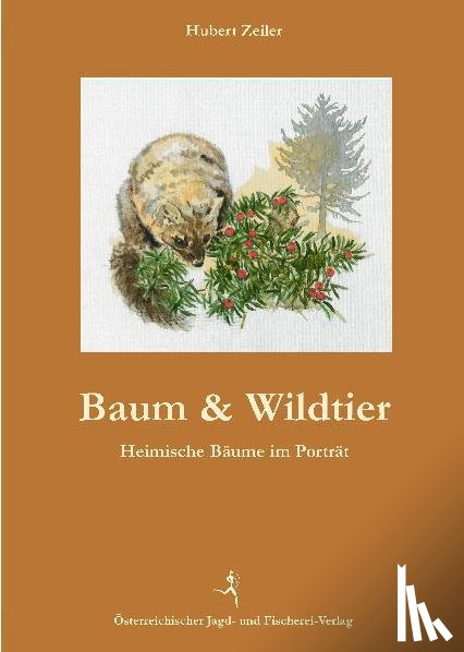 Zeiler, Hubert - Baum und Wildtier