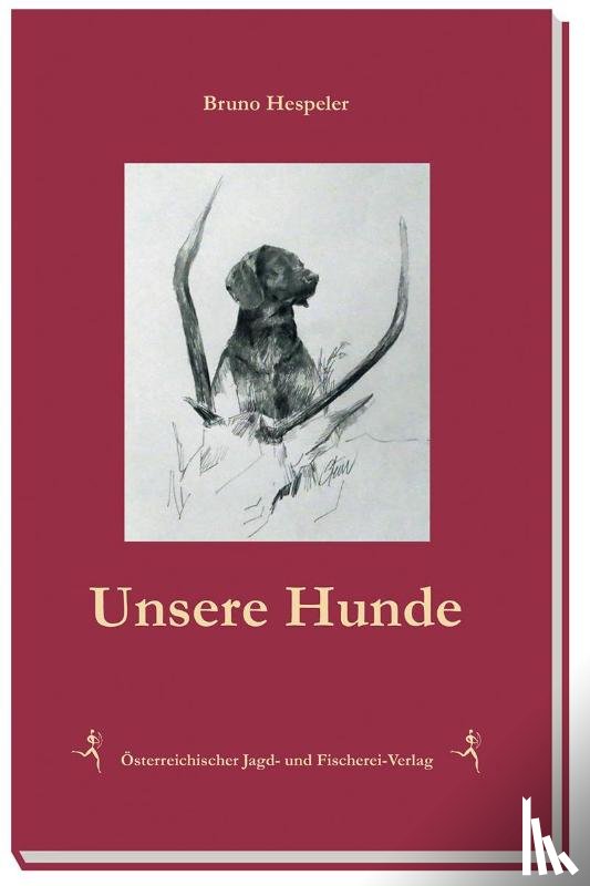 Hespeler, Bruno - Unsere Hunde