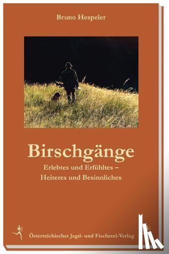 Hespeler, Bruno - Birschgänge