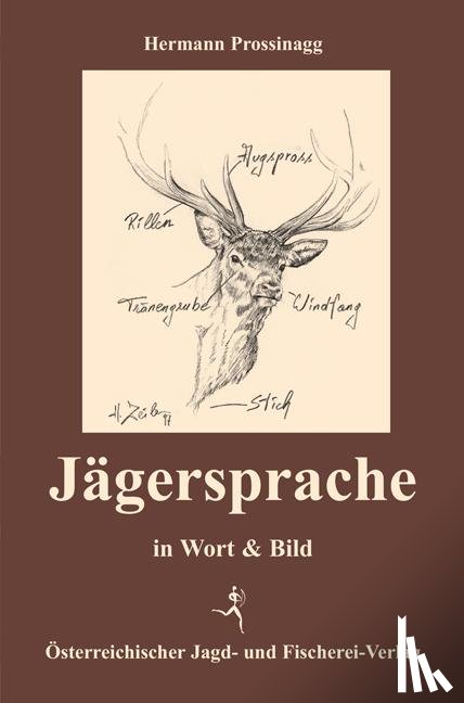 Prossinagg, Hermann - Jägersprache