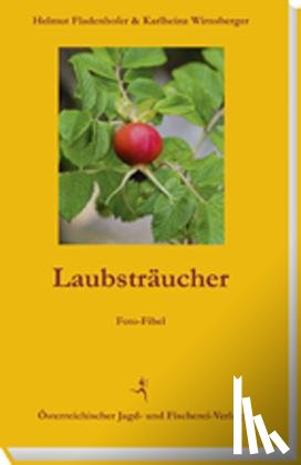Fladenhofer, Helmut, Wirnsberger, Karlheinz - Laubsträucher