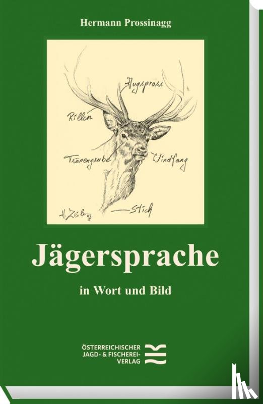 Prossinagg, Hermann - Jägersprache