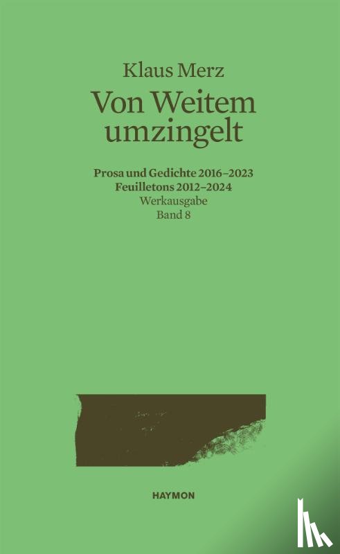 Merz, Klaus - Von Weitem umzingelt