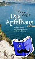 Wagner, Christoph - Das Apfelhaus