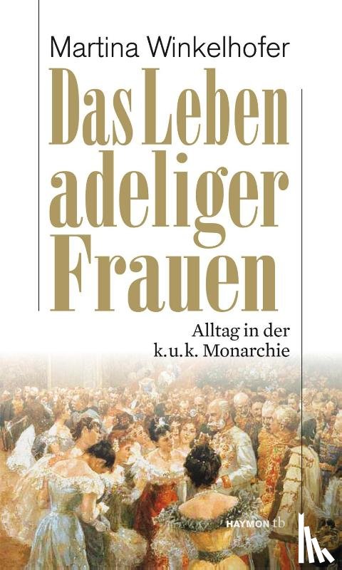 Winkelhofer, Martina - Das Leben adeliger Frauen