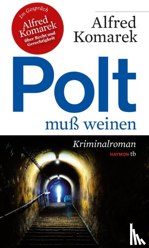 Komarek, Alfred - Polt muß weinen