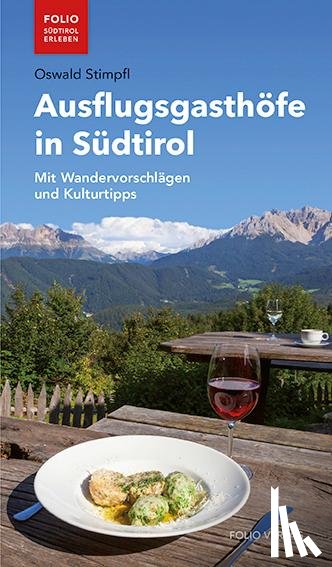 Stimpfl, Oswald - Ausflugsgasthöfe in Südtirol
