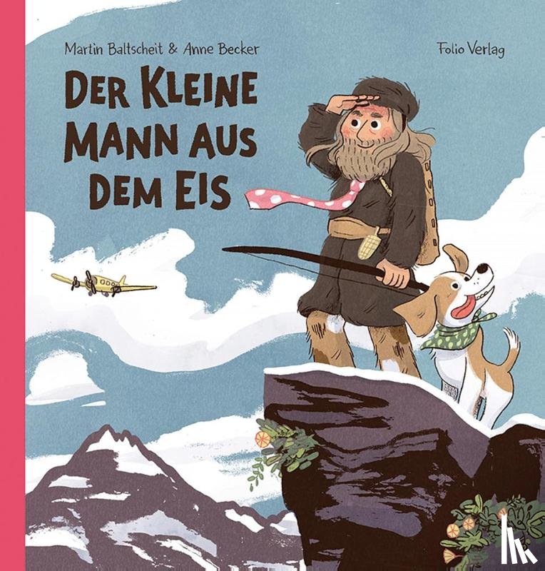 Baltscheit, Martin, Becker, Anne - Der kleine Mann aus dem Eis