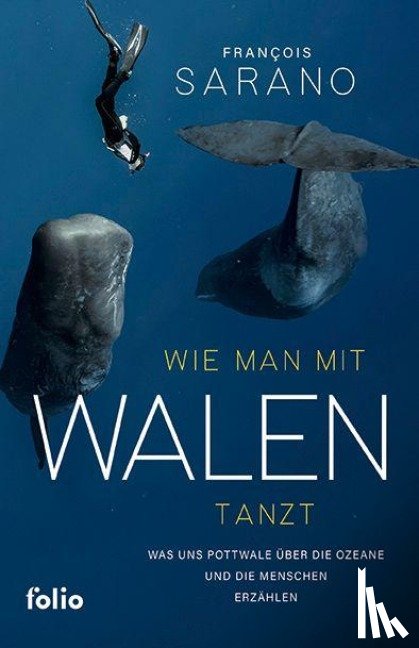 Sarano, Fran¿ois - Wie man mit Walen tanzt