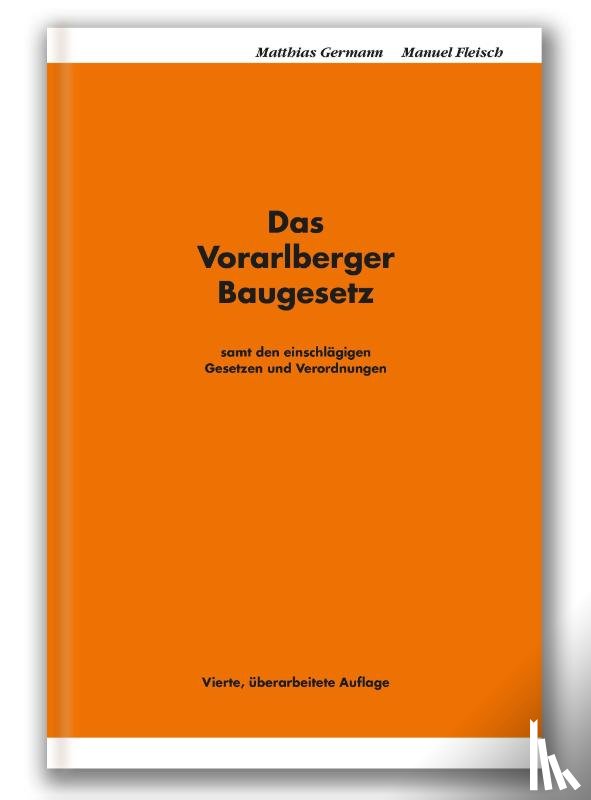  - Das Vorarlberger Baugesetz