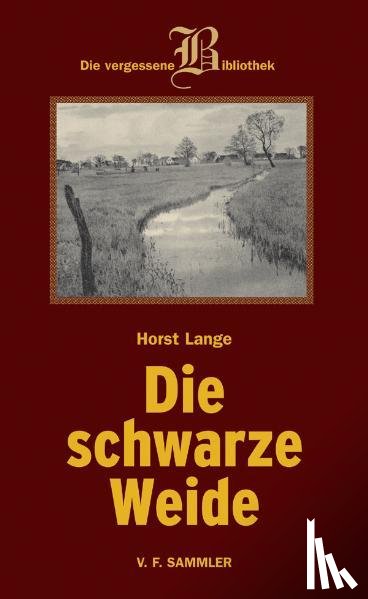 Lange, Horst - Schwarze Weide