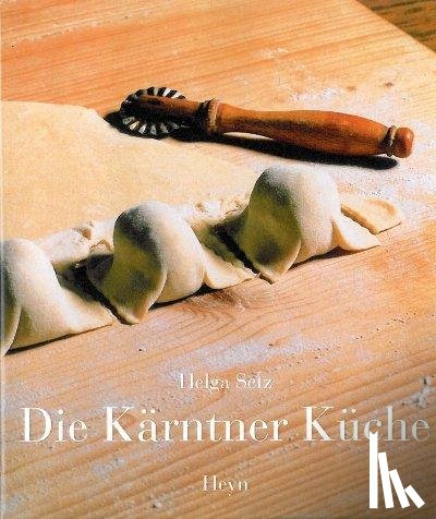 Setz, Helga - Die Kärntner Küche